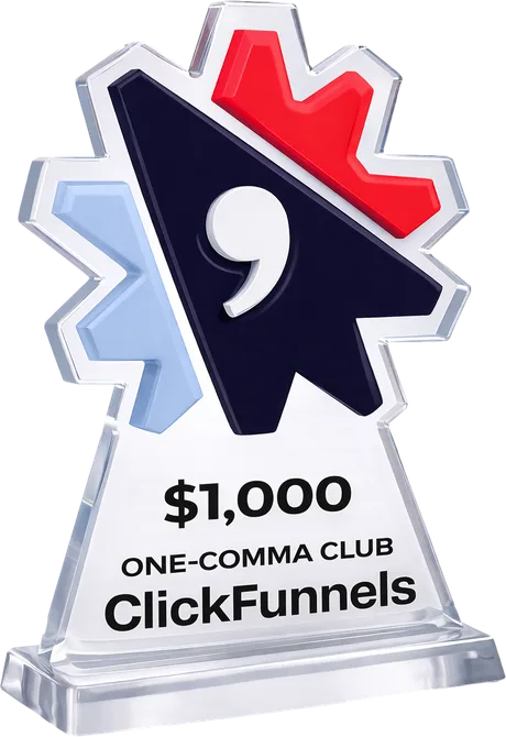 The $1,000 One Comma Club award plaque from ClickFunnels