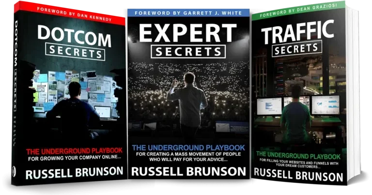 DotCom Secrets, Expert Secrets and Traffic Secrets by Russell Brunson